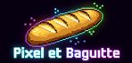 Pixel et baguette